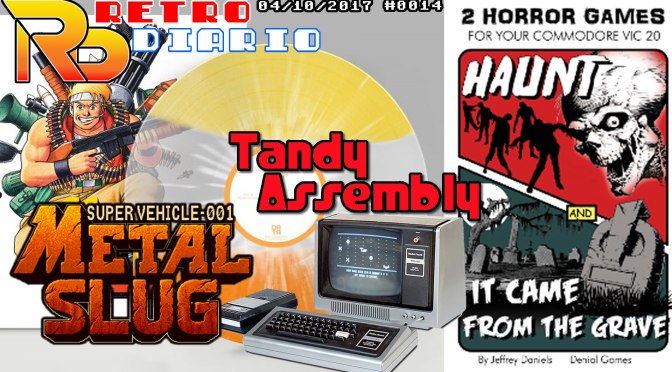 RetroDiario Noticias Retro (04/10/2017) #0014 – Metal Slug Vinilo, Juegos Atari, VIC20, próximos eventos